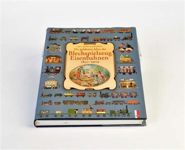 Buch "Die goldenen Jahre der Blechspielzeug Eisenbahnen"